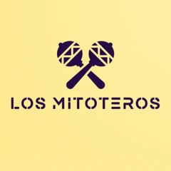 Los Mitoteros