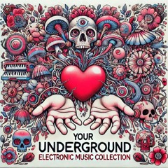 Your Underground Electronic Music Collection