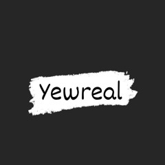 Yewreal
