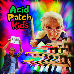 acid patch kids