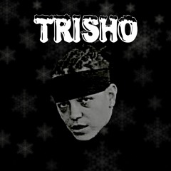 TRISHO