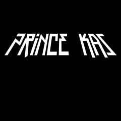 Prince Kas (a.k.a xxkaster | Kaster | Кастэр)