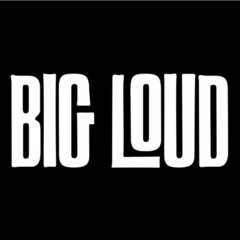 Big Loud A&R
