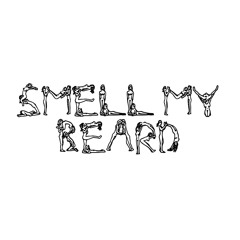 Smell My Beard