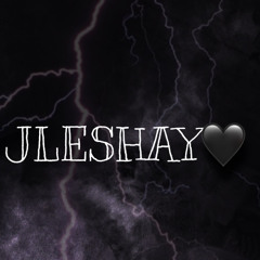 Jleshay💕