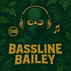 Bassline Bailey 🎧🔥