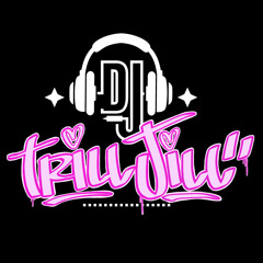 TRILL JILL