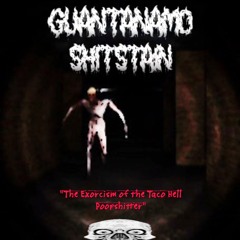 GUANTANAMO SHITSTAIN
