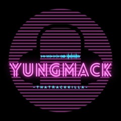 YungMack(ThaTrackKilla)