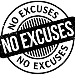 no excuses пацаны