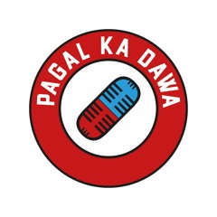 Pagal Ka Dawa