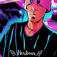 Nerbous