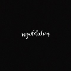 Myaddiction