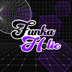 Funkaholic