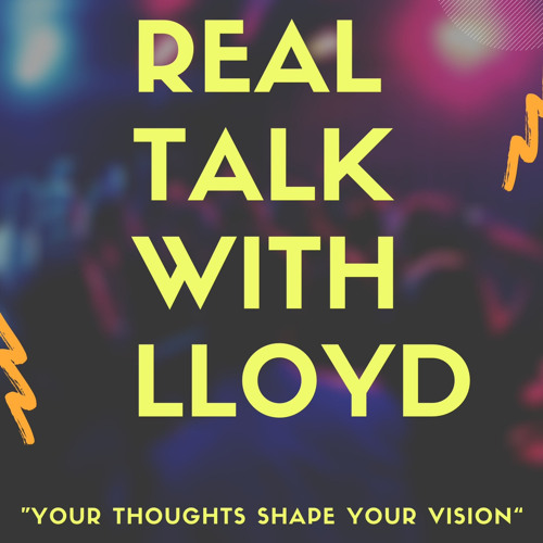 Real Talk With Lloyd’s avatar