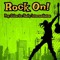 Rock On