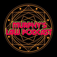 Murphy's Law Podcast