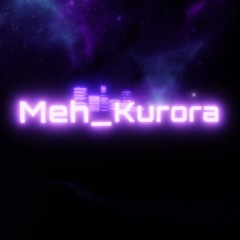 meh_kurora