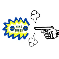 MIKE TUNES