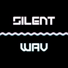 Silent Wav