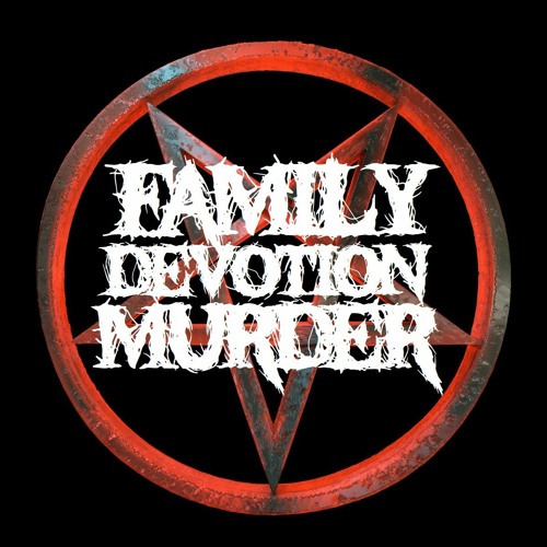Family Devotion Murder’s avatar