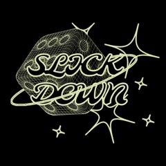 SLICK DOWN