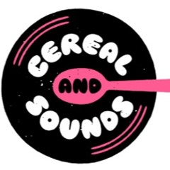 Cereal + Sounds