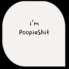 PoopieShit