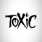 TOXIC