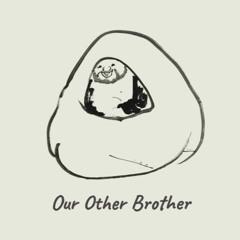 Our Other Brother