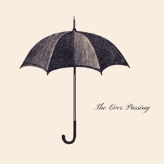 The Ever Passing
