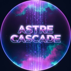 Astre Cascade