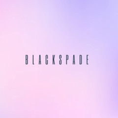 (ブラックスペード) BLXCKSPXDE