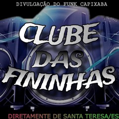 CLUBE DAS FININHAS