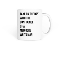 Mediocre White Man