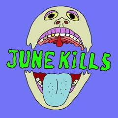 June Kills