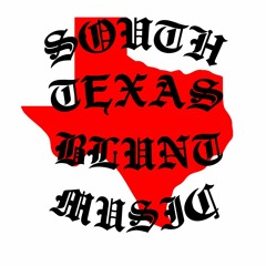 South Texas Blunt Music