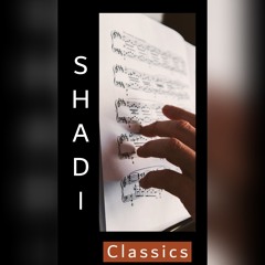 Shadi : Classics | 3
