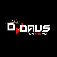 DJ DAUS ON THE MIX