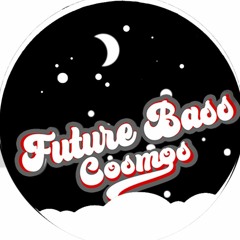 Future Bass Cosmos