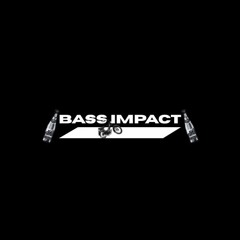 Bass Impact