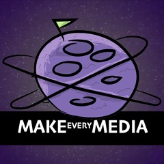 Make Every Media