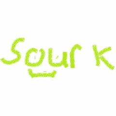 Sour K - You Wanted It