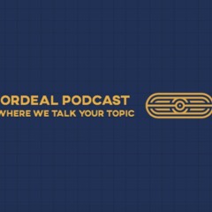 Ordeal Podcast