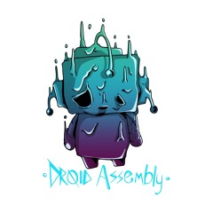 Droid Assembly