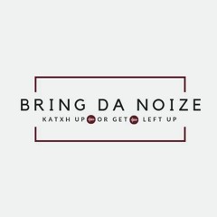 Bring Da Noize LLC,