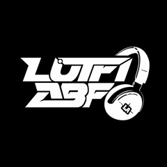 Dj lutfi abf