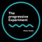 The Progressive Experiment
