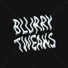 𝗕𝗟𝗨𝗥𝗥𝗬 𝗧𝗪𝗘𝗔𝗞𝗦
