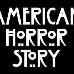 AMERICAN HORROR STORY (Out of followers)
